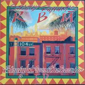 R.B.M. - Straight From The Barrio EP Album