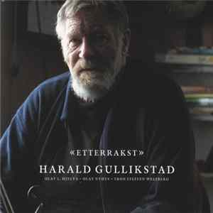 Harald Gullikstad - Etterrakst Album
