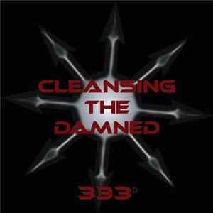 Cleansing the Damned - 333° Album