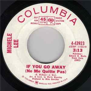 Michele Lee - If You Go Away (Ne Me Qitte Pas) / Is There A Way Back To Your Arms Album