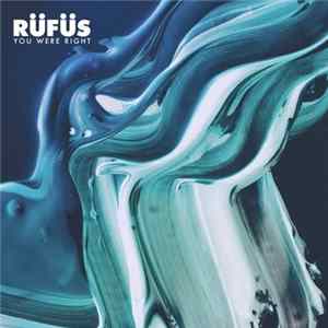 Rüfüs - You Were Right Album