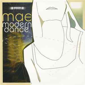 Mae & Modern Dance - Mae & Modern Dance Album
