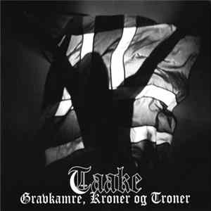 Taake - Gravkamre, Kroner Og Troner Album