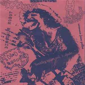 Various - Bootlegs Splits Vol. 1, Dude... Album