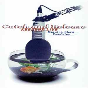 Various - Catch And Release (Keepers Live Morning Show Favorites) Album