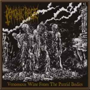 Demonic Rage - Venomous Wine From Putrid Bodies Album
