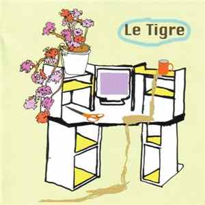 Le Tigre - From The Desk Of Mr. Lady Album