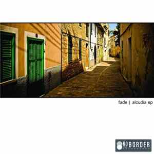 Fade - Alcudia EP Album