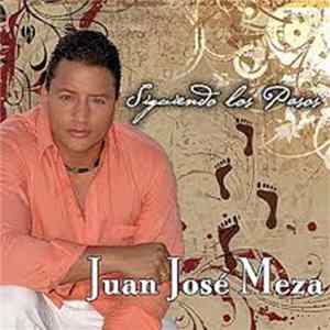Juan José Meza - Siguiendo Los Pasos Album