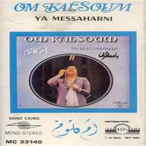 أم كلثوم = Om Kalsoum - يا مسهرني = Ya Messaharni Album