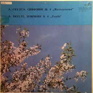 A. Skulte - Symphony No. 4, “Youth” Album