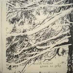 Robin Cutler - Green To Grey Album