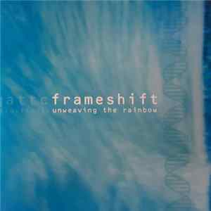 Frameshift (Prog Rock) - Unweaving The Rainbow Album