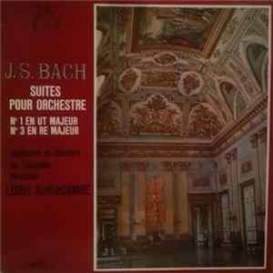 J.-S. Bach, Orchestre De Chambre De Toulouse direction : Louis Auriacombe - Suites Pour Orchestre N° 1 En Ut Majeur - N° 3 En Ré Majeur Album