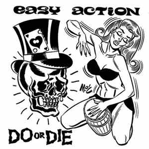 Easy Action - Do Or Die Album