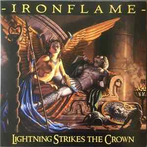 Ironflame - Lightning Strikes The Crown Album