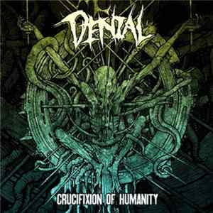 Denial - Crucifixion Of Humanity Album