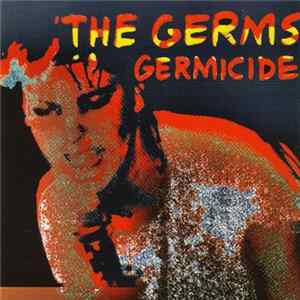 The Germs - Germicide Album