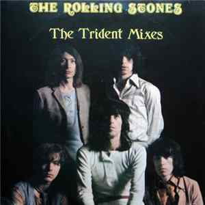 The Rolling Stones - The Trident Mixes Album