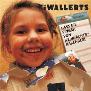 Die Wallerts - Lass Die Finger Vom Weihnachtskalender! Album