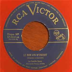 La Famille Soucy / Isidore Soucy Et Son Ensemble - Le Bon Vin M'Endort / Reel Notre Dame Album