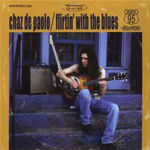 Chaz De Paolo - Flirtin' With The Blues Album