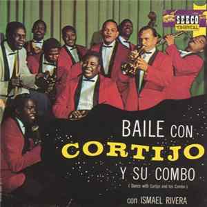 Cortijo Y Su Combo Con Ismael Rivera - Baile Con Cortijo Y Su Combo Album