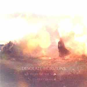 Desolate Horizons - The Story Of The Sun And Its Fiery Death Album