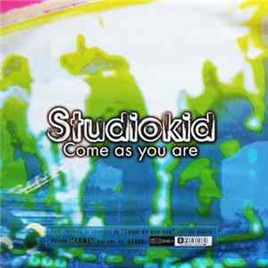 Studiokid - Come As You Are Album