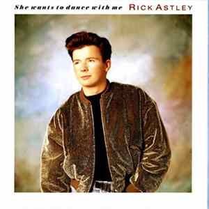 Rick Astley - She Wants To Dance With Me Album