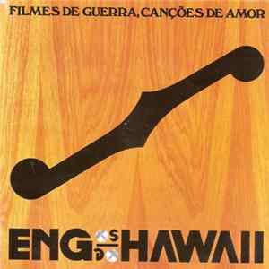 Engenheiros Do Hawaii - Filmes De Guerra, Canções De Amor Album