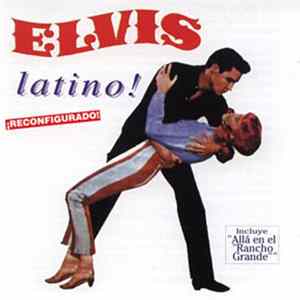 Elvis Presley - Elvis Latino! Reconfigurado! Album