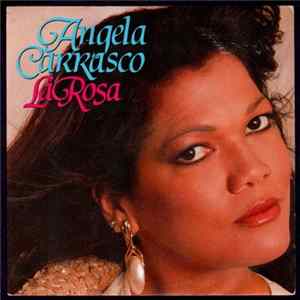 Angela Carrasco - La Rosa Album