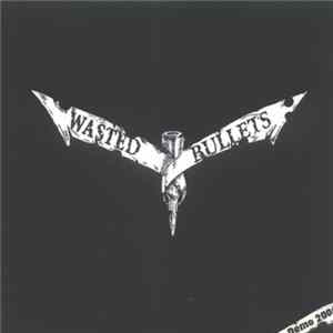 Wasted Bullets - Demo 2006 Album