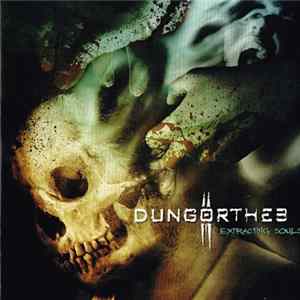 Dungortheb - Extracting Souls Album
