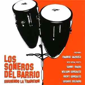 Los Soneros Del Barrio - Siguiendo La Tradicion Album