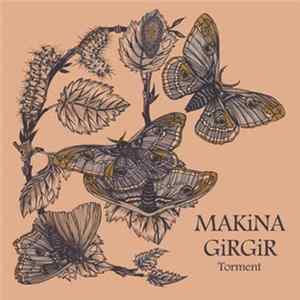 Makina Girgir - Torment Album