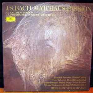 J.S. Bach, Berlin Philharmonic, Herbert Von Karajan - St. Matthew Passion (Matthäus-Passion, BWV 244) Album