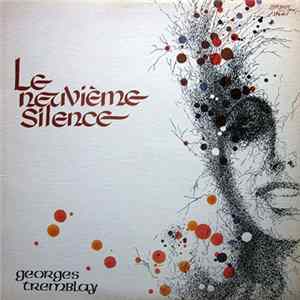 Georges Tremblay - Le Neuvième Silence Album