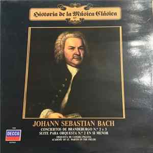 Johann Sebastian Bach - Conciertos De Brandeburgo Nº 2 y 3 - Suite Para Orquesta Nº2 En Si Menor Album