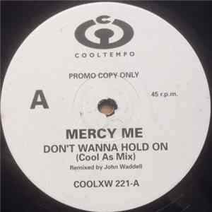 Mercy Me - Don't Wanna Hold On Album