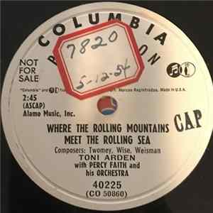 Toni Arden With Percy Faith And His Orchestra - Three Coins In The Fountain/Where The Rolling Mountains Meet The Rolling Sea Album
