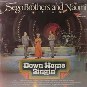 Sego Brothers And Naomi - Down Home Singing Album