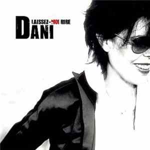 Dani - Laissez-Moi Rire Album