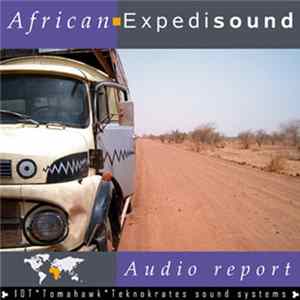 Various - African Expedisound Audio Report Album