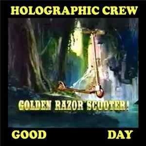 Holographic Crew - Good Day Album