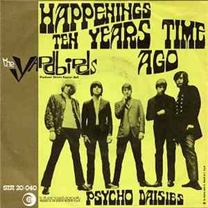 The Yardbirds - Happenings Ten Years Time Ago / Psycho Daisies Album