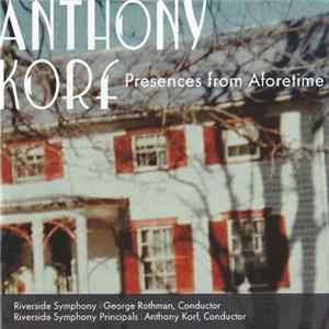 Anthony Korf - Riverside Symphony, George Rothman - Presences From Aforetime Album