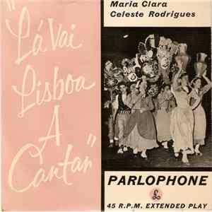 Maria Clara, Celeste Rodrigues - La Vai Lisboa A Cantar Album