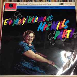 Mrs. Mills - Everybody's Welcome At Mrs. Mills' Party Album